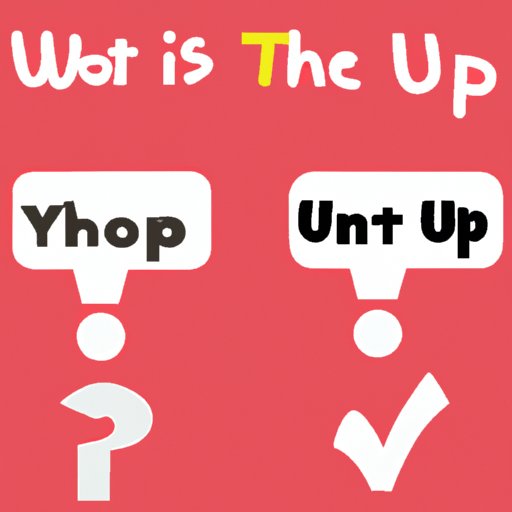 Exploring the Pros and Cons of Are You Up