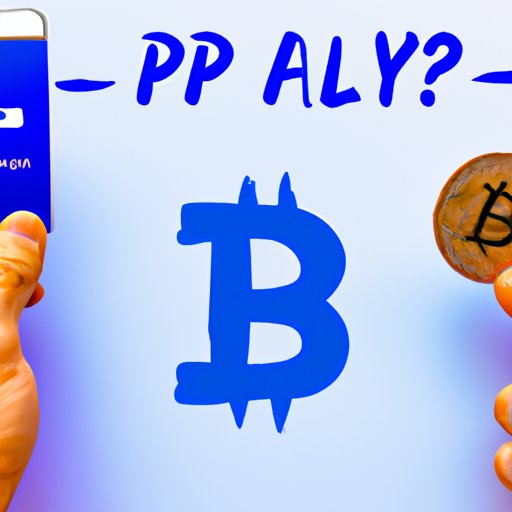 The Pros and Cons of Sending Bitcoin From PayPal
