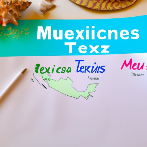 Analyzing the Benefits and Risks of Traveling to Mexico in 2021