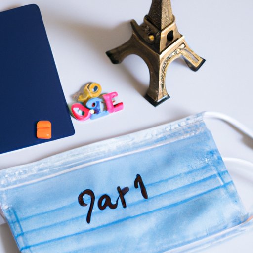 Traveling to France During the Pandemic: What You Should Know