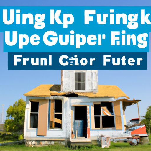 Tips for Getting the Most Out of Fixer Upper Financing