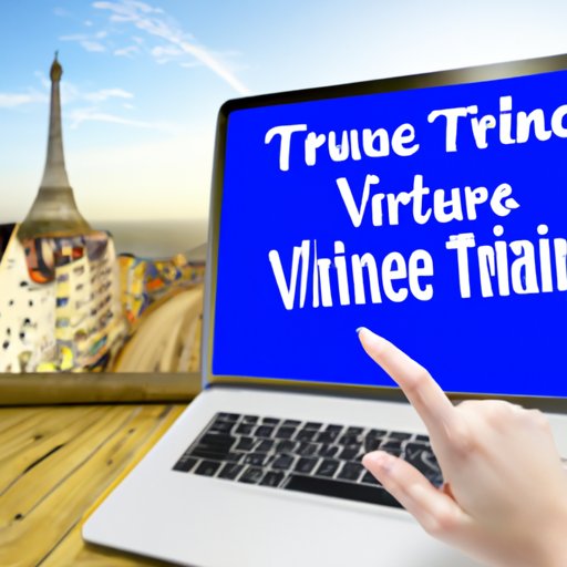 The Benefits of Virtual Travel to France