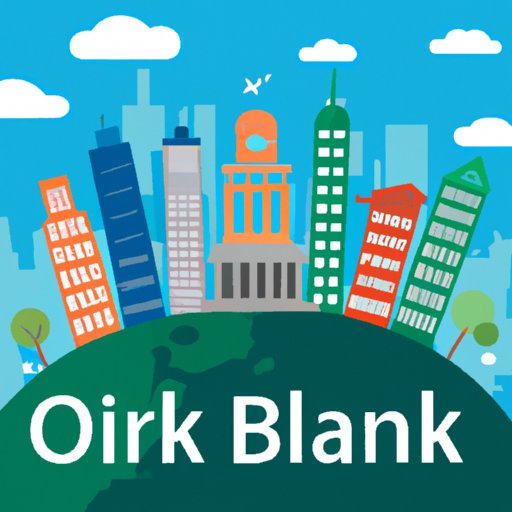 Investigating the Role of Banks in the Global Economy