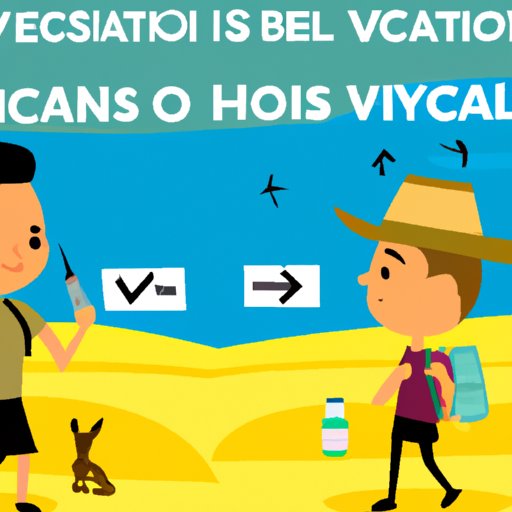 The Pros and Cons of Getting Vaccinated Before Traveling