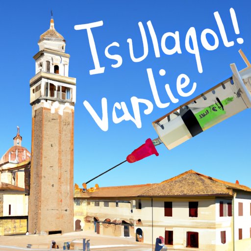 The Benefits of Getting Vaccinated Before Visiting Italy