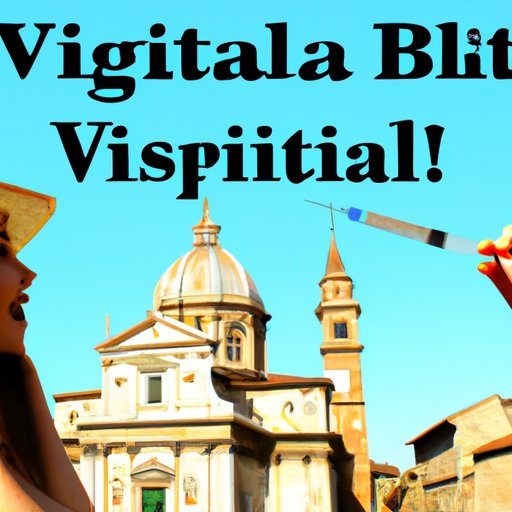 Understanding the Benefits of Vaccinations Before You Visit Italy