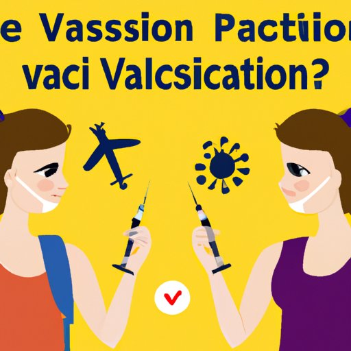 Exploring the Pros and Cons of Vaccinating Before Your Trip