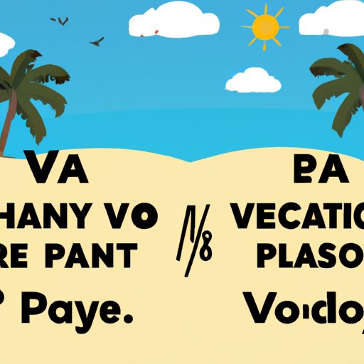 The Pros and Cons of Getting Paid for Vacation Days