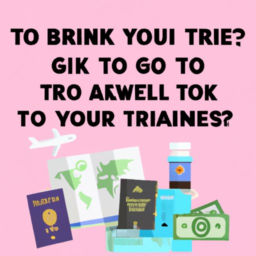 What You Need to Know Before Booking a Trip