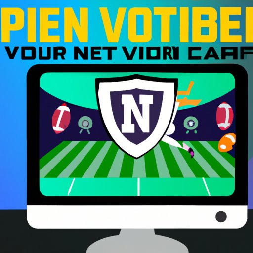 Use a VPN to Watch NFL Games for Free