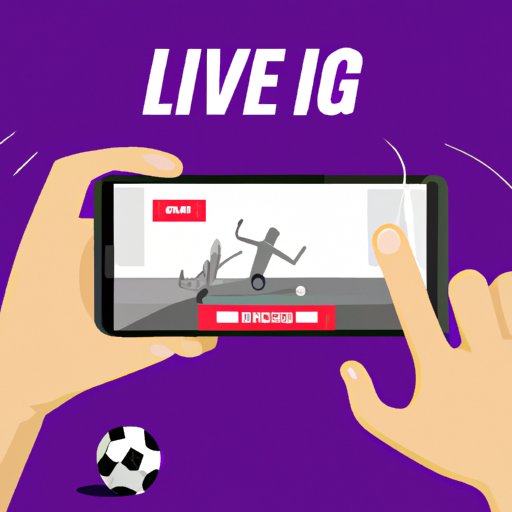 Stream the Game Live on an App