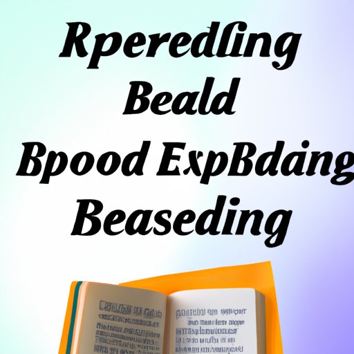 The Benefits of Speed Reading and How to Make the Most of Your Time While Reading