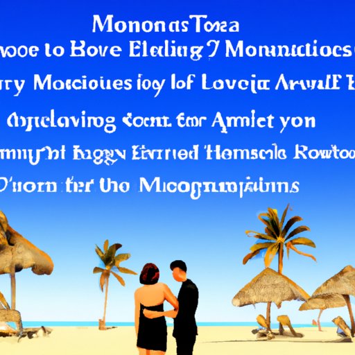 Ideas for Maximizing Enjoyment on a Shorter or Longer Honeymoon