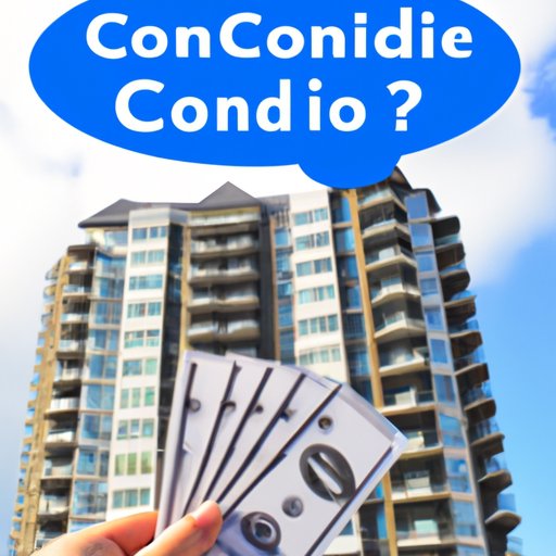 Understanding the Costs of Buying and Owning a Condo
