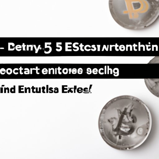 Exploring the Potential of 5 Ethereum as an Investment Opportunity