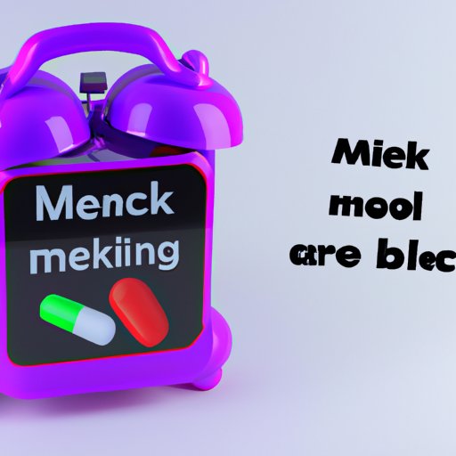 Use an alarm clock or phone reminders to help you remember when to take medications