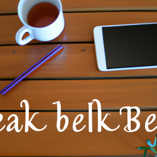 Take a Break from Technology and Digital Distractions