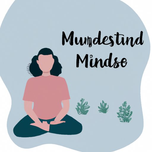 Practice Mindfulness Techniques Such as Meditation or Yoga