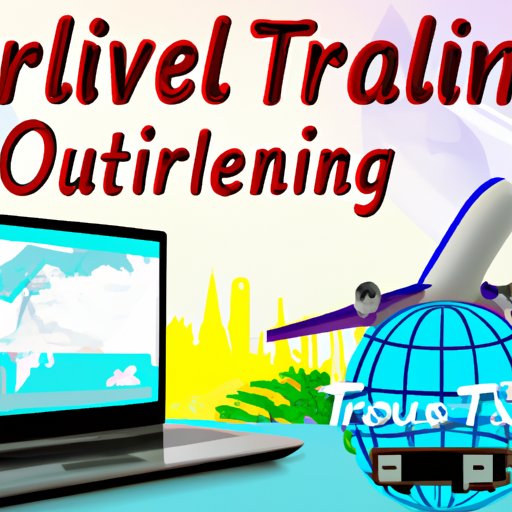 Develop a Comprehensive Understanding of the Online Travel Industry