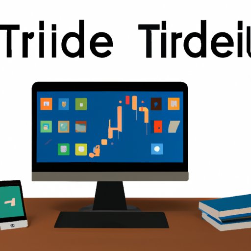 Familiarize Yourself With Trading Platforms