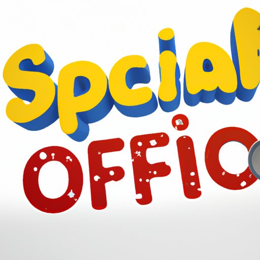 Look for Special Offers and Discounts