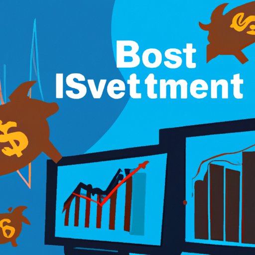 Invest in Stocks and Bonds that Have High Returns