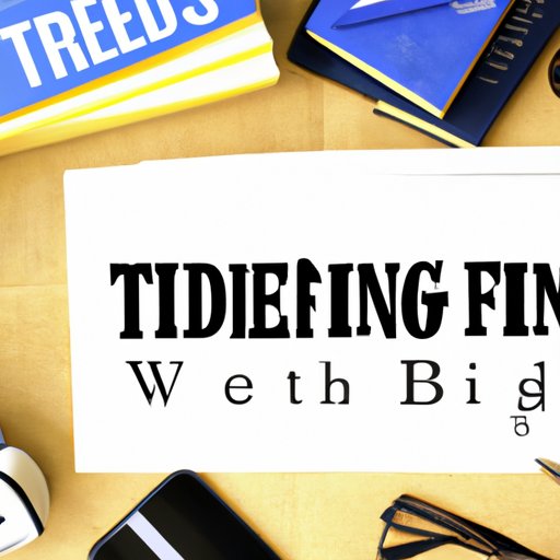 Educate Yourself on Financial News and Trends