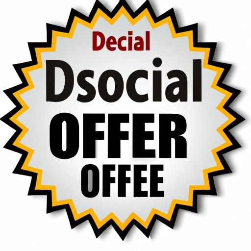 Offer Special Deals and Discounts