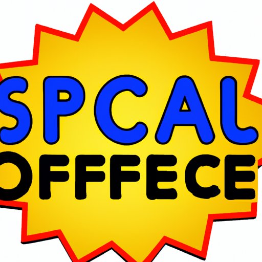 Offer Special Deals and Promotions