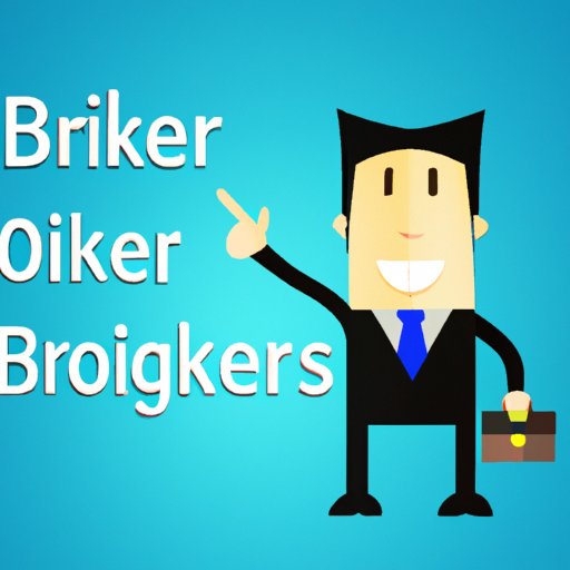 Tips for Choosing the Right Broker