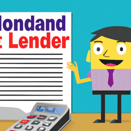 Contact Your Lender to Understand and Fulfill Requirements