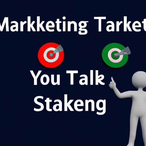 Identify Your Target Market and Reach Out to Them
