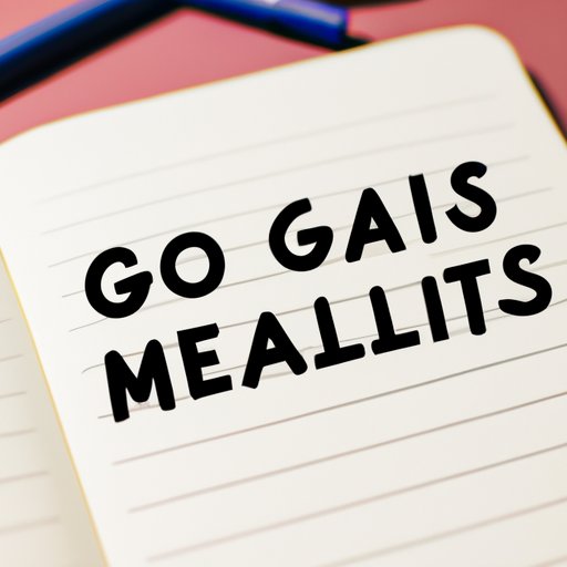 Set Your Goals and Objectives