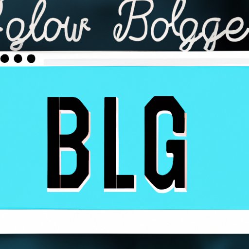 Design and Customize Your Blog