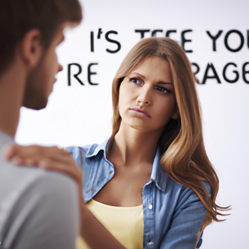 Recognize Your Feelings and Take a Step Back From the Relationship