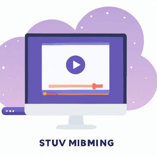 Use Streaming Sites and Services