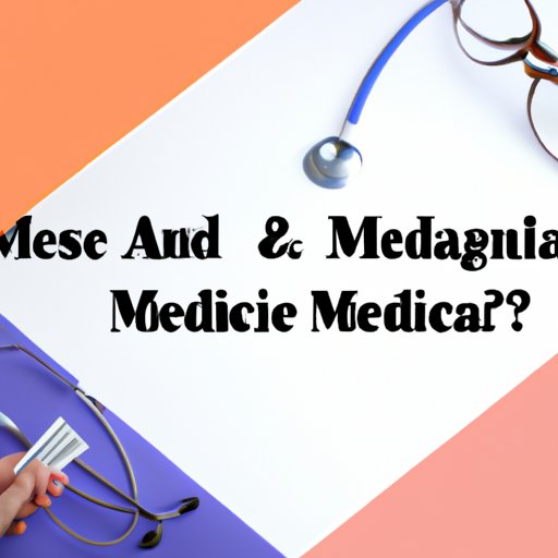What You Need to Know About Medicaid vs Medicare