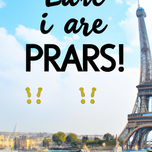 Paris is Open for Business – What You Need to Know Before You Go