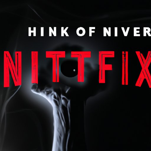 Top 7 Horror Movies on Netflix You Must Watch