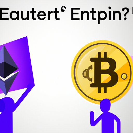 Should You Buy Bitcoin or Ethereum: The Ultimate Guide