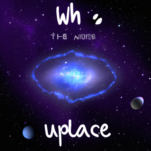 Understanding Your Place in the Universe