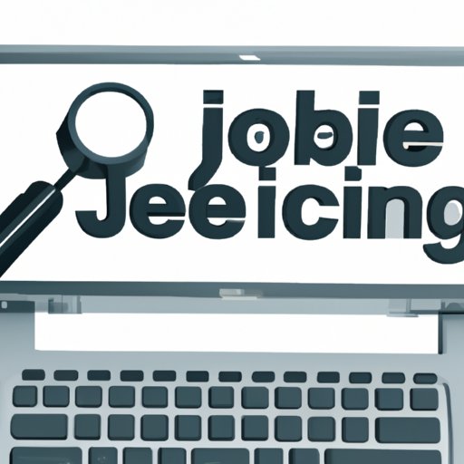 Use Job Search Engines to Explore Open Positions