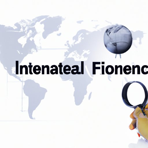 International Finance: Examining the Global Economy