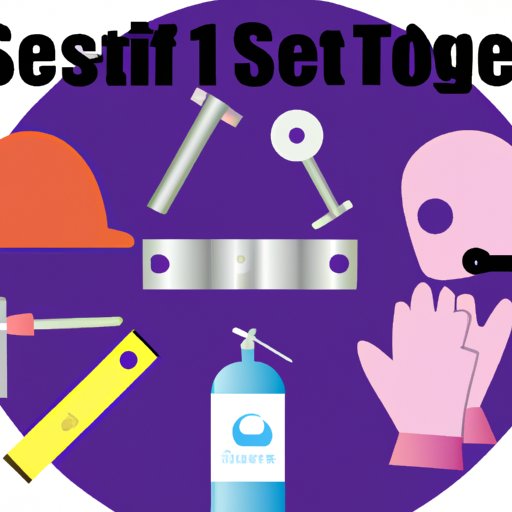 Safety First: Tools and Techniques