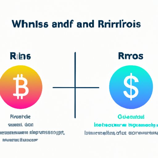 Risk vs Reward: Evaluating the Pros and Cons of Investing in Cryptocurrency