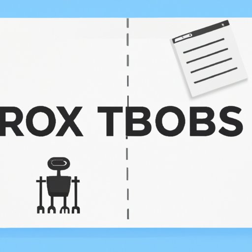 Exploring the Basics of Robots.txt: What it is and How to Use It