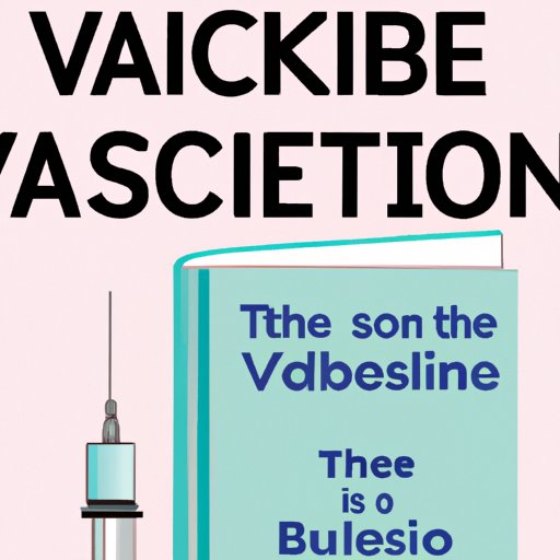 Exploring the Science Behind Vaccines: A Comprehensive Guide