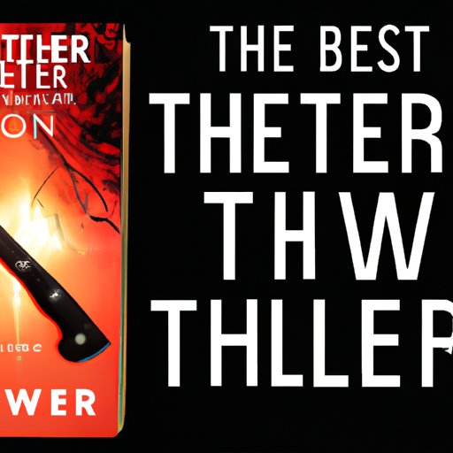 A Review of the Top 10 Thrillers to Watch Right Now