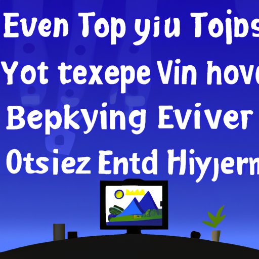 Tips for Optimizing the Viewing Experience