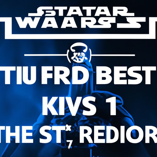 The Definitive Ranking of the Star Wars Movies from Best to Worst